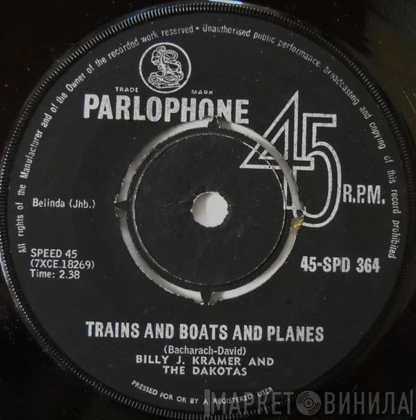  Billy J. Kramer & The Dakotas  - Trains And Boats And Planes
