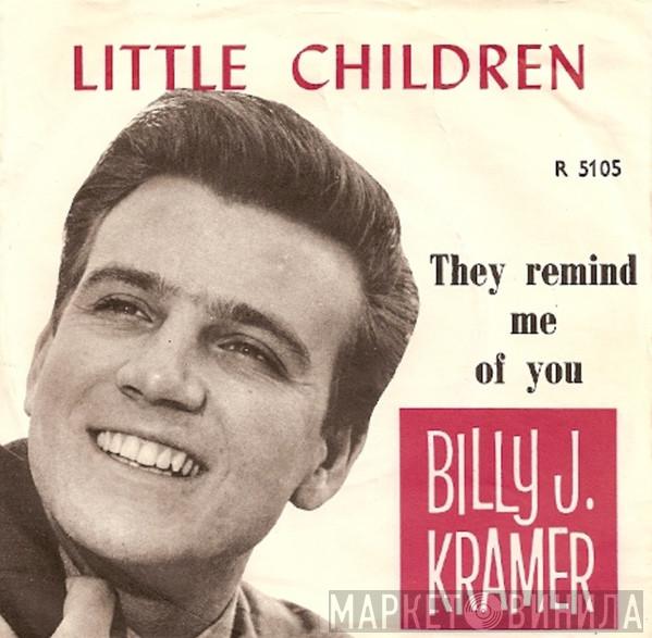  Billy J. Kramer & The Dakotas  - Little Children