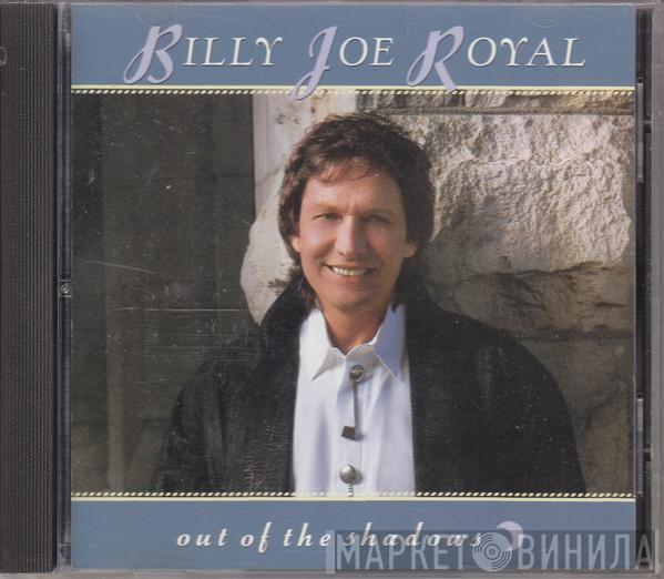Billy Joe Royal - Out Of The Shadows