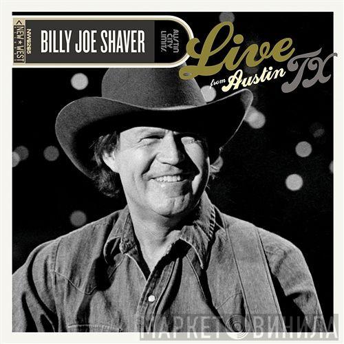 Billy Joe Shaver - Live From Austin Tx