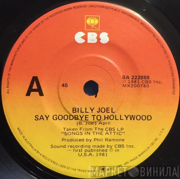  Billy Joel  - Say Goodbye To Hollywood / Summer Highland Falls
