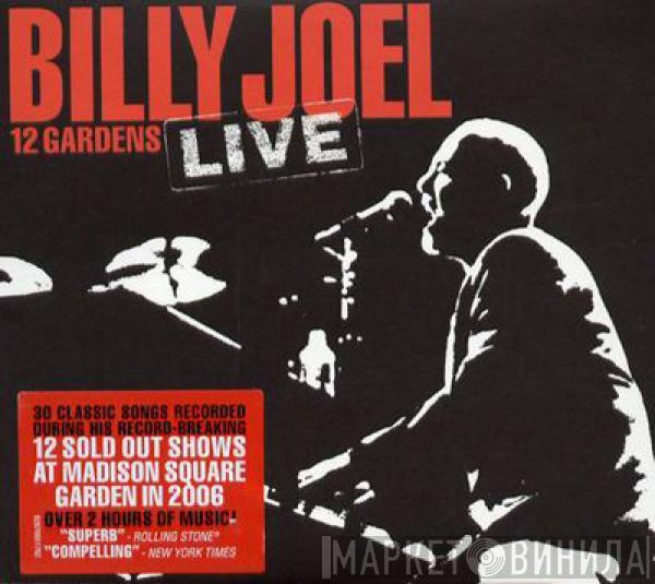 Billy Joel - 12 Gardens Live