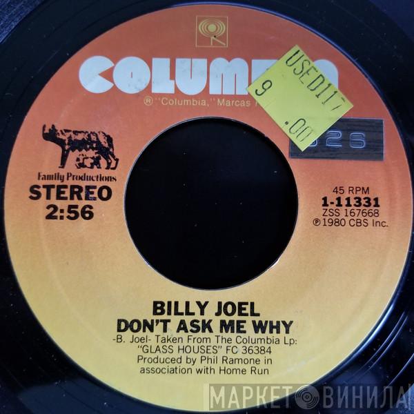  Billy Joel  - Don't Ask Me Why