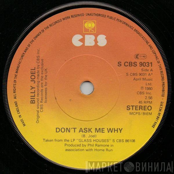 Billy Joel - Don't Ask Me Why