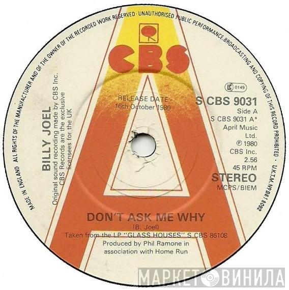  Billy Joel  - Don't Ask Me Why