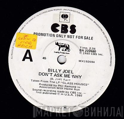  Billy Joel  - Don't Ask Me Why