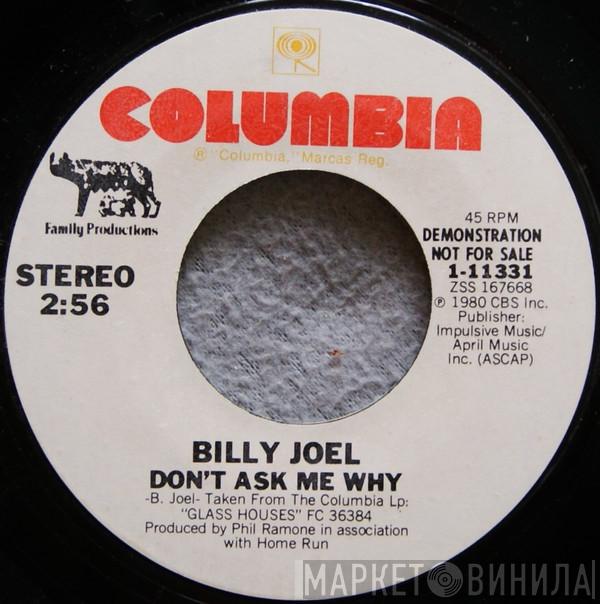  Billy Joel  - Don't Ask Me Why