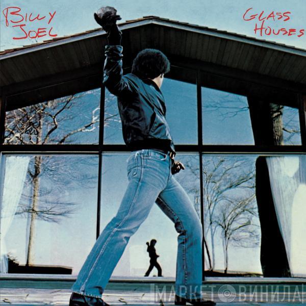 Billy Joel - Glass Houses