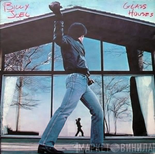 Billy Joel - Glass Houses