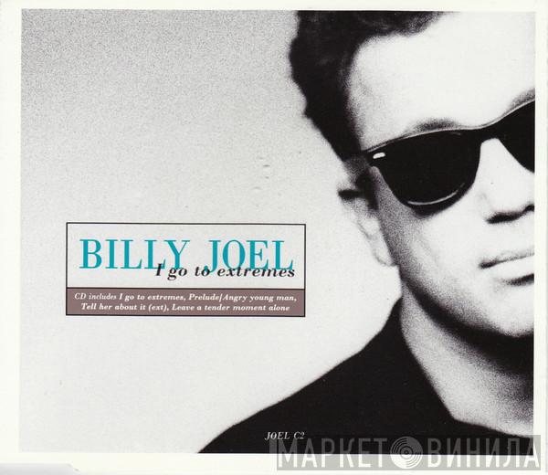  Billy Joel  - I Go To Extremes