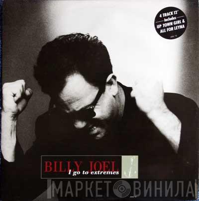 Billy Joel - I Go To Extremes