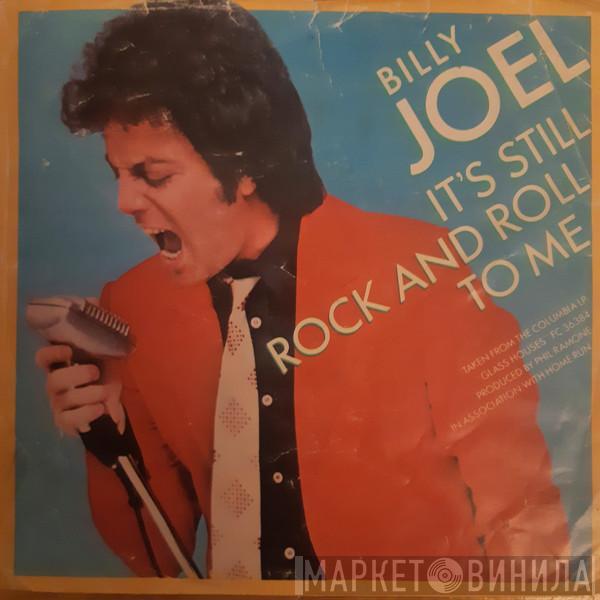  Billy Joel  - It's Still Rock And Roll To Me