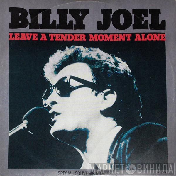 Billy Joel - Leave A Tender Moment Alone