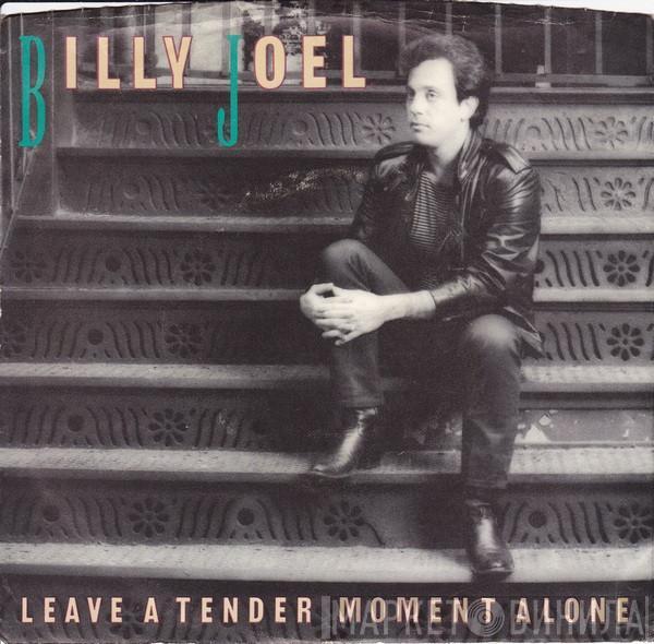  Billy Joel  - Leave A Tender Moment Alone