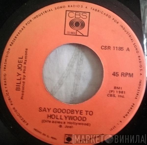  Billy Joel  - Say Goodbye To Hollywood