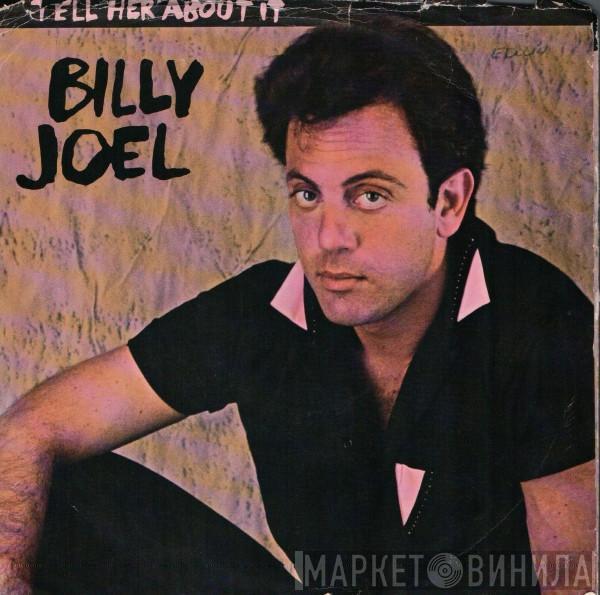  Billy Joel  - Tell Her About It