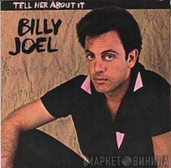  Billy Joel  - Tell Her About It