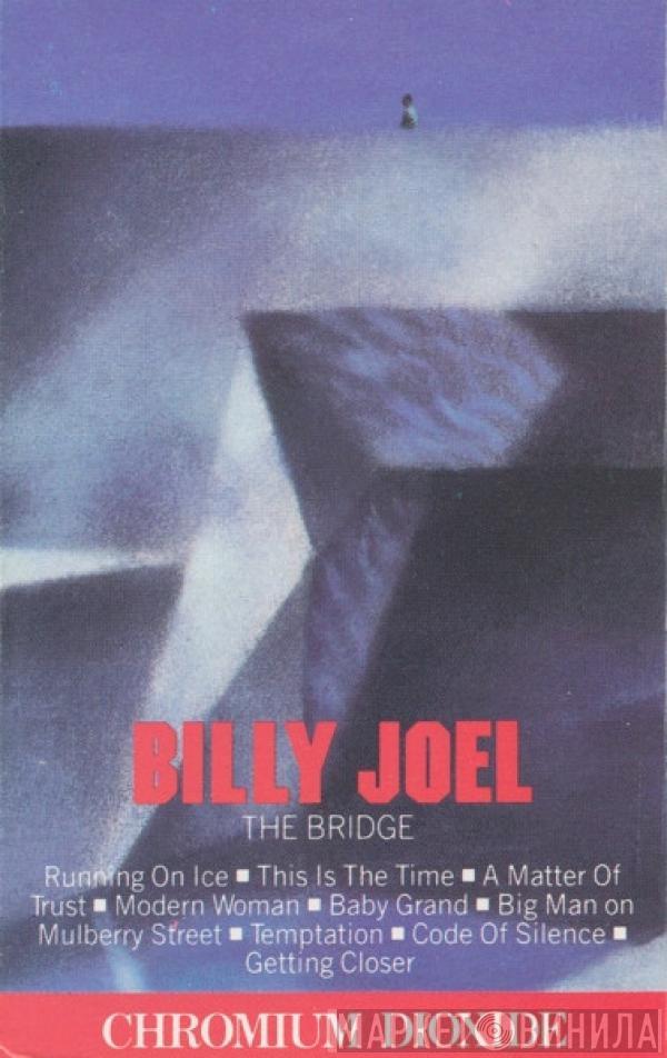  Billy Joel  - The Bridge
