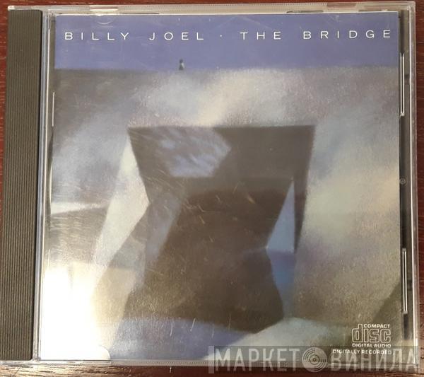  Billy Joel  - The Bridge