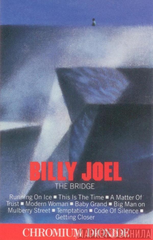  Billy Joel  - The Bridge