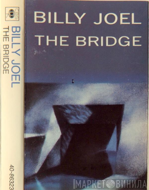  Billy Joel  - The Bridge