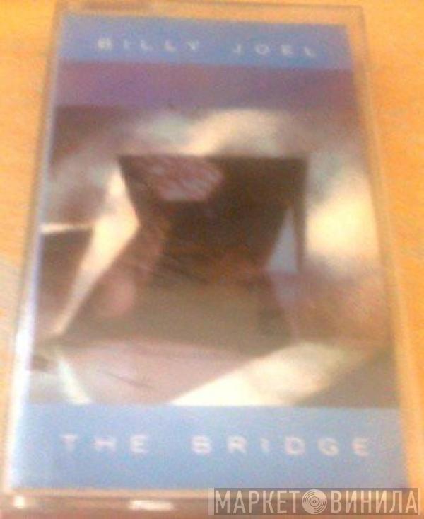  Billy Joel  - The Bridge