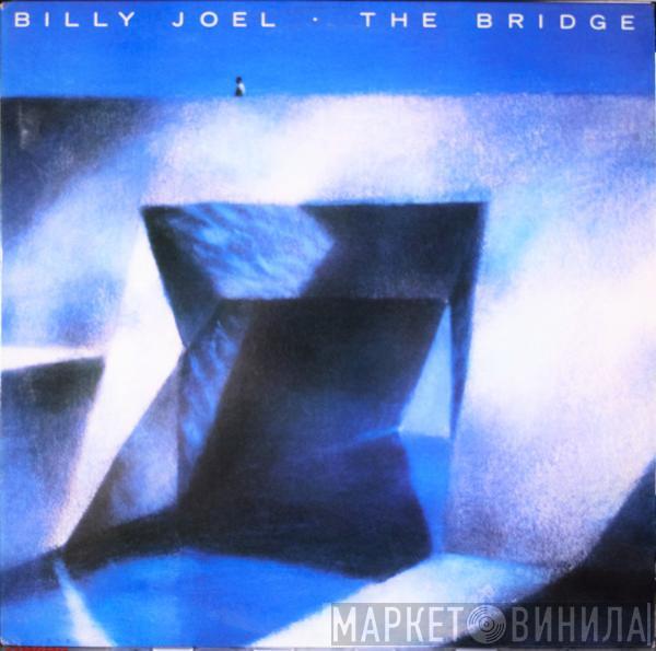  Billy Joel  - The Bridge