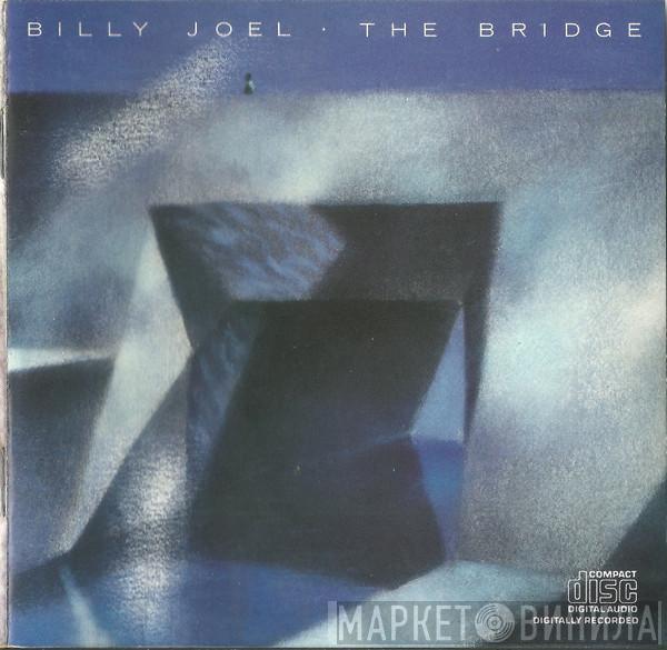  Billy Joel  - The Bridge