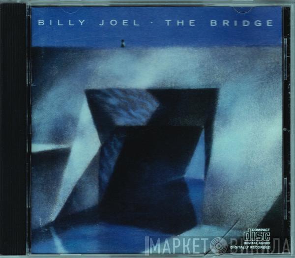  Billy Joel  - The Bridge