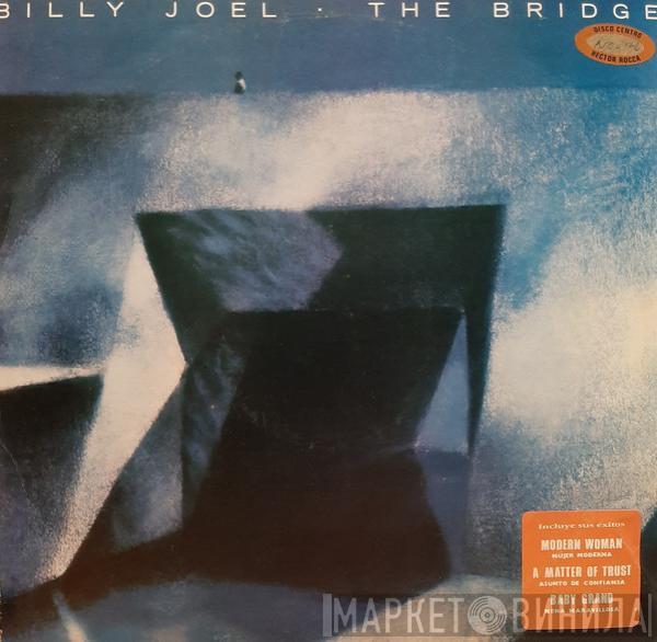  Billy Joel  - The Bridge