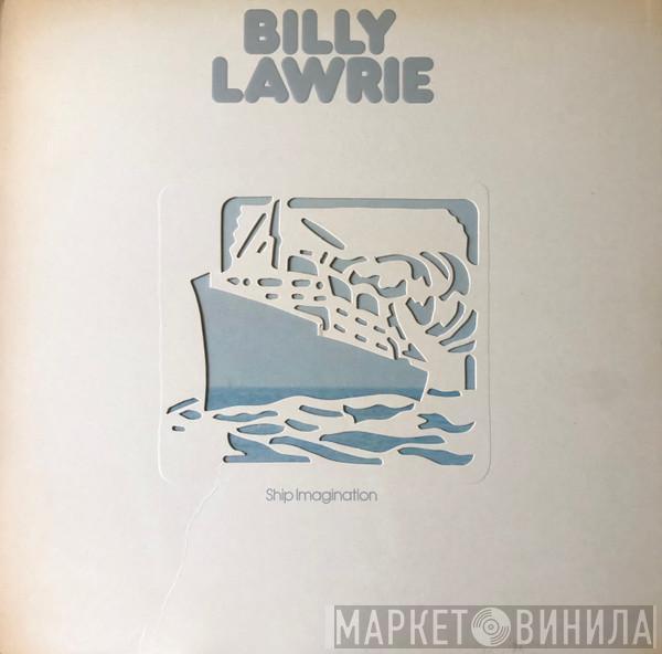 Billy Lawrie - Ship Imagination