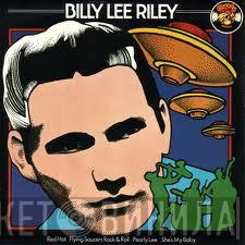  Billy Lee Riley  - Red Hot / Flying Saucers Rock & Roll / Pearly Lee / She's My Baby