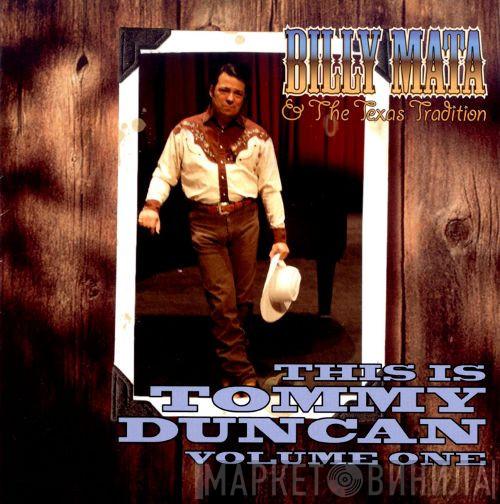 Billy Mata And The Texas Tradition - This is Tommy Duncan, Volume One