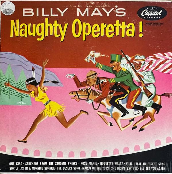  Billy May And His Orchestra  - Billy May's Naughty Operetta!