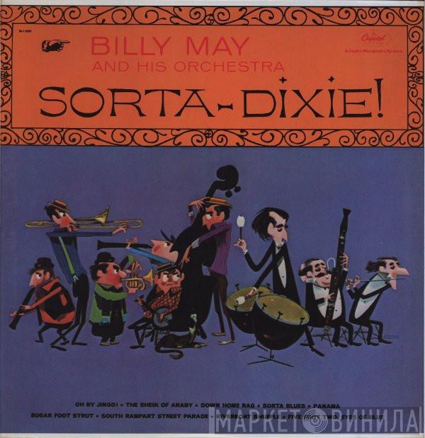 Billy May And His Orchestra - Sorta-Dixie!