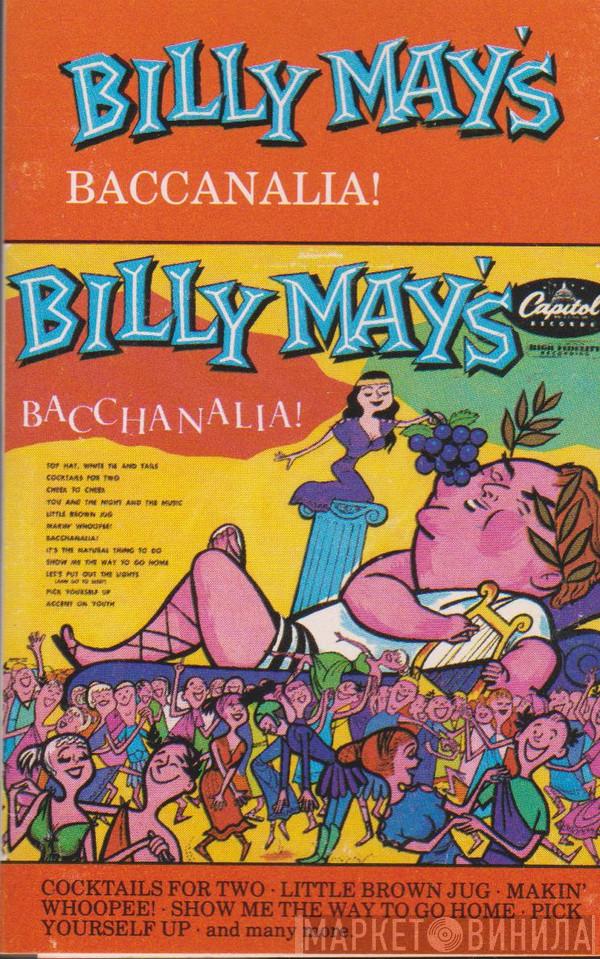  Billy May  - Bacchanalia!