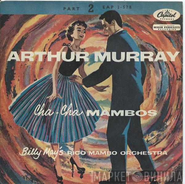 Billy May's Rico Mambo Orchestra - Arthur Murray Cha-Cha Mambos - Part 2