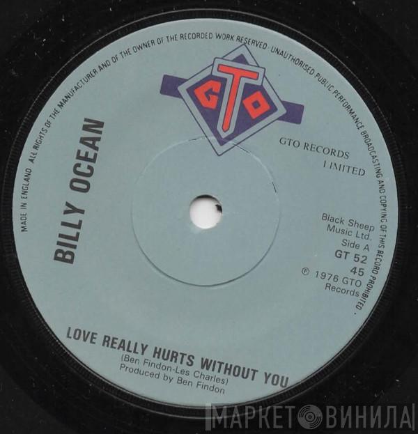  Billy Ocean  - Love Really Hurts Without You / You're Running Outa Fools