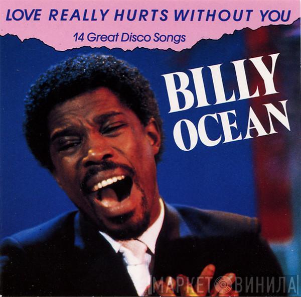  Billy Ocean  - Love Really Hurts Without You