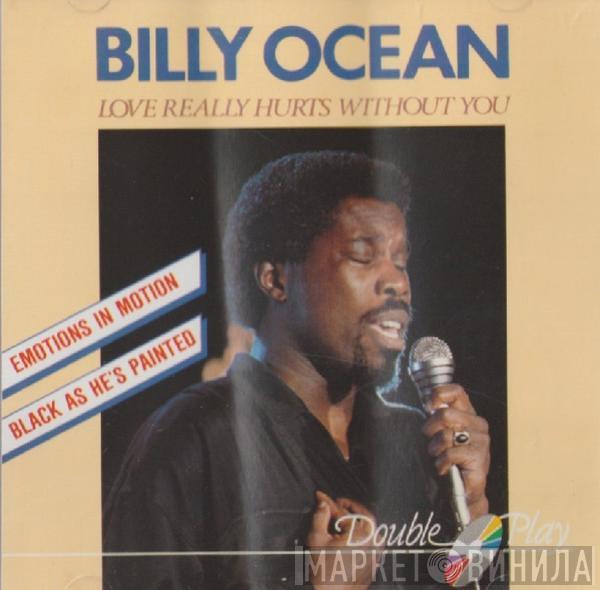  Billy Ocean  - Love Really Hurts Without You