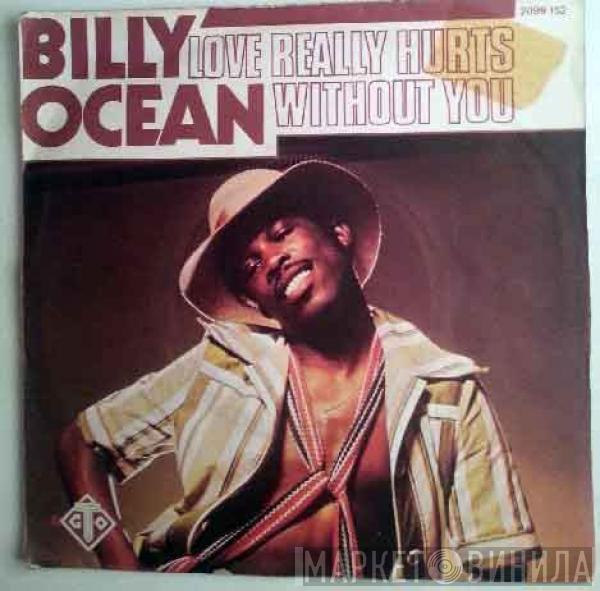  Billy Ocean  - Love Really Hurts Without You
