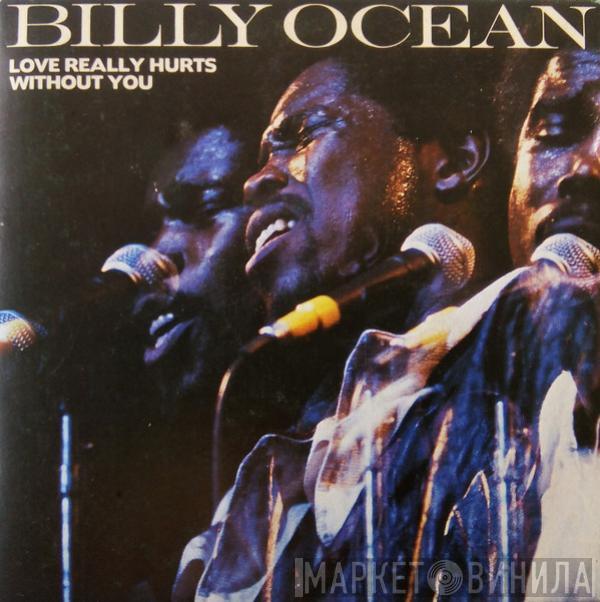Billy Ocean - Love Really Hurts Without You