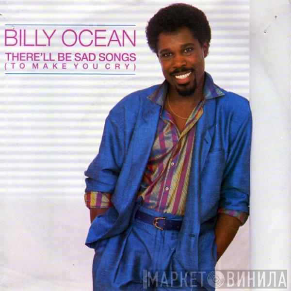  Billy Ocean  - There'll Be Sad Songs (To Make You Cry)
