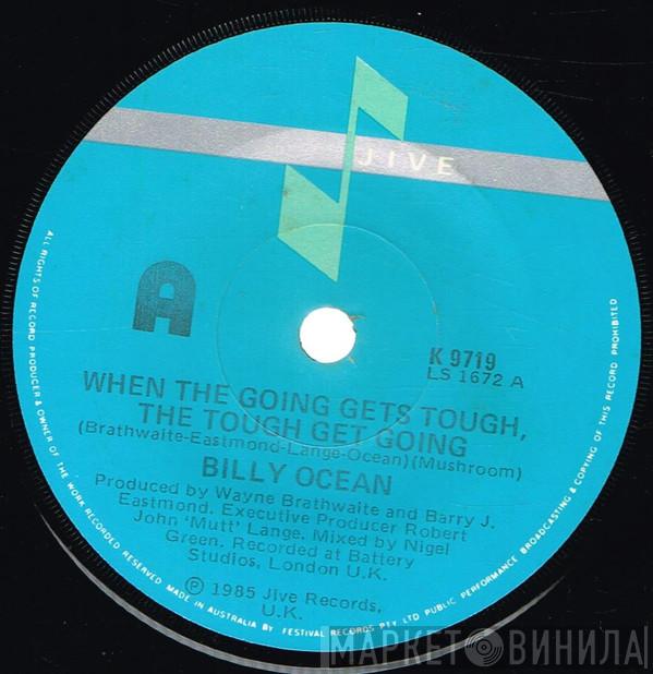  Billy Ocean  - When The Going Gets Tough, The Tough Get Going