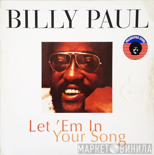  Billy Paul  - Let 'Em In / Your Song