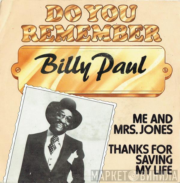  Billy Paul  - Me And Mrs. Jones / Thanks For Saving My Life