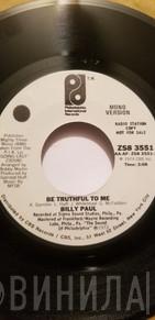  Billy Paul  - Be Truthful To Me
