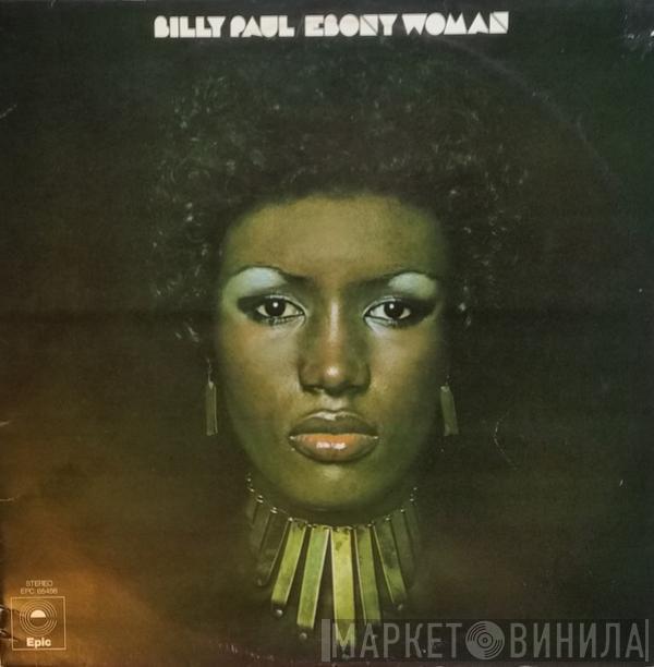  Billy Paul  - Ebony Woman