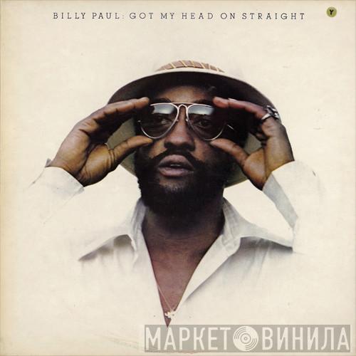 Billy Paul - Got My Head On Straight