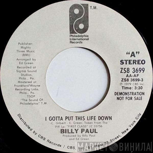  Billy Paul  - I Gotta Put This Life Down